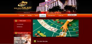 Golden Galaxy Hotel & Casino - địa chỉ chơi uy tín của cược thủ
