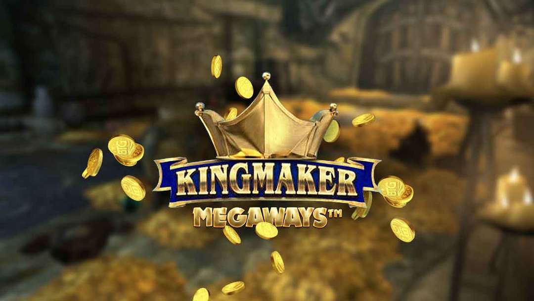 KINGMAKER mang đến những khoản lợi nhuận khổng lồ cho cược thủ
